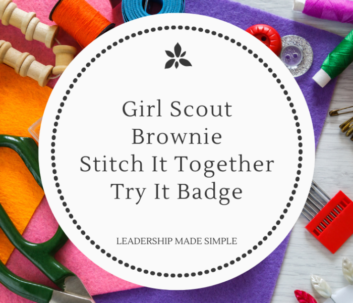 How to Earn the Brownie Stitch it Together Try It Badge