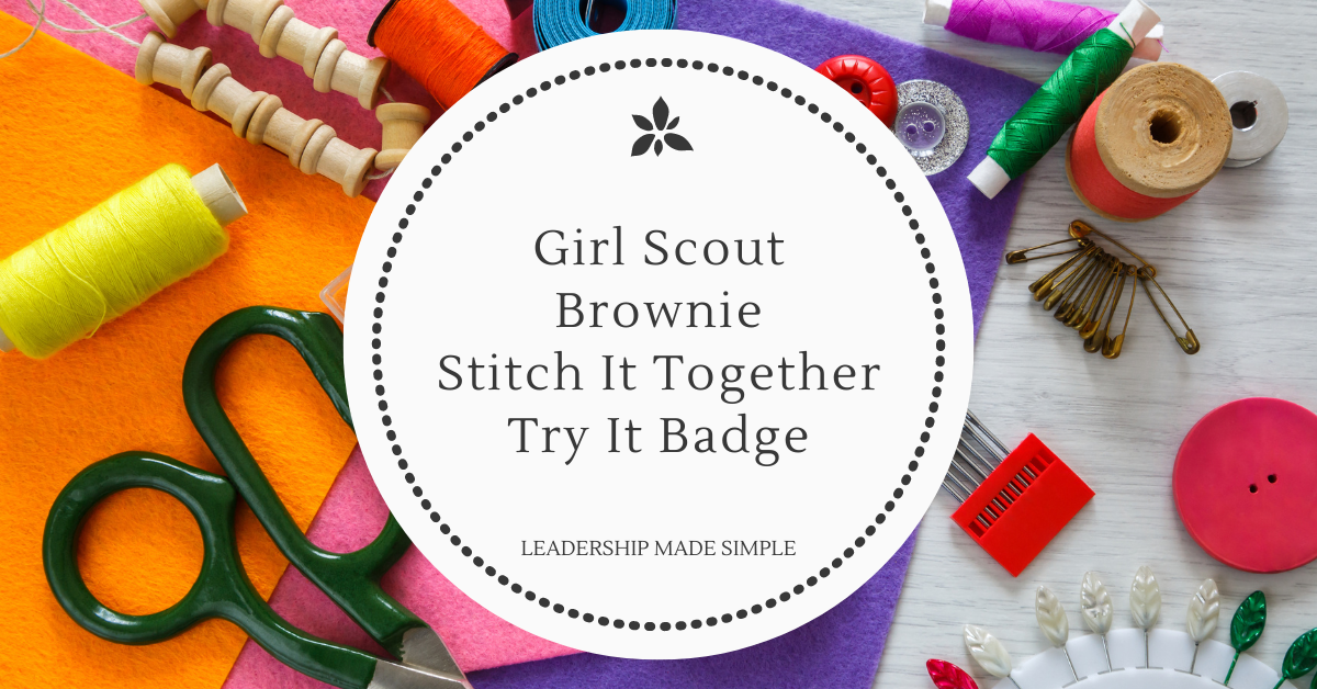 How to Earn the Brownie Stitch it Together Try It Badge