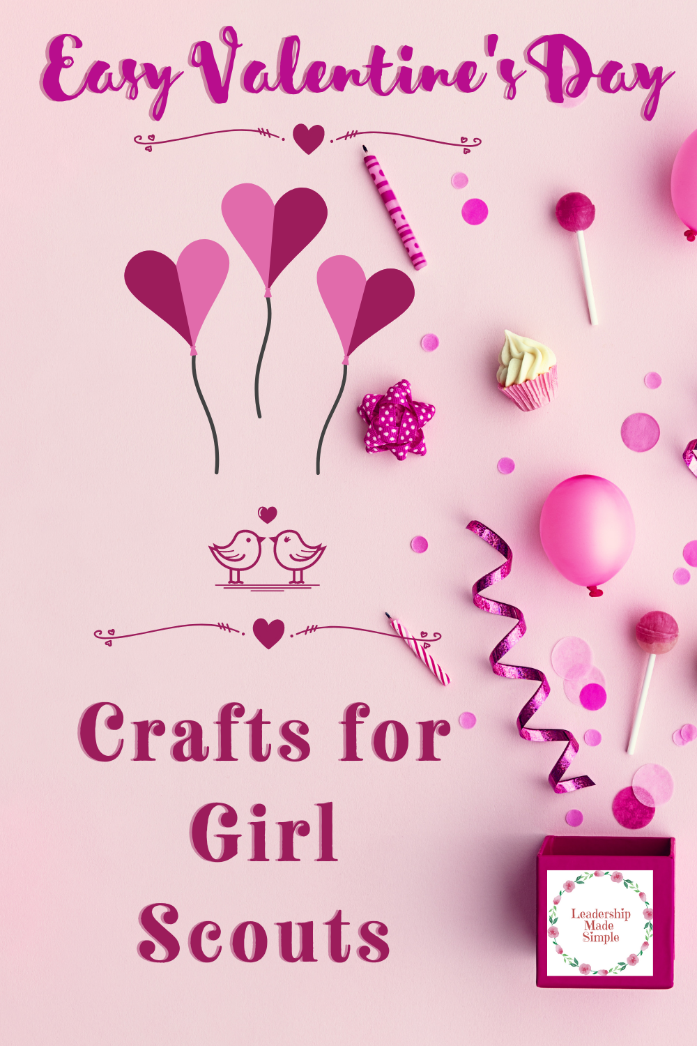 Easy Valentine's Day Crafts for Girl Scout Troops