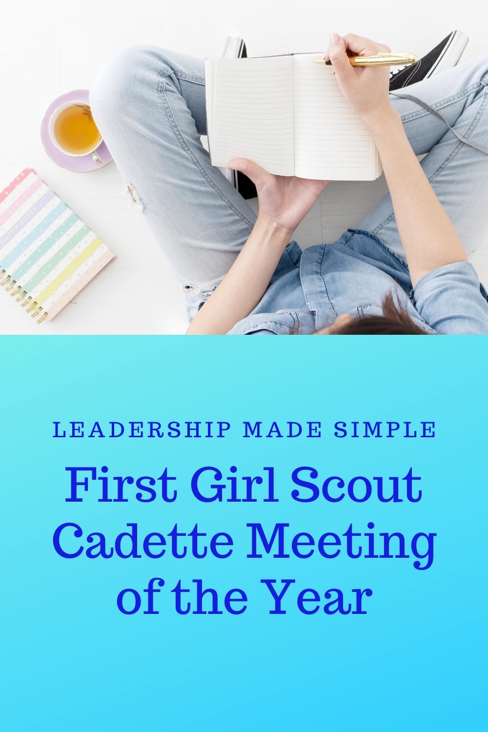 First Girl Scout Cadette Meeting Ideas 5661