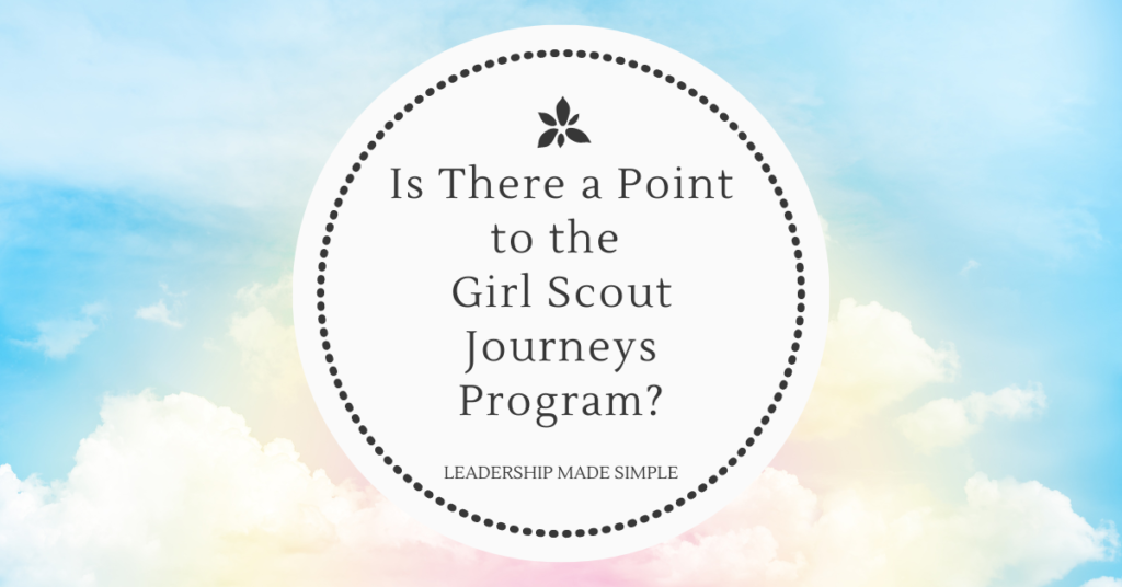 Is There a Point to the Girl Scout Journeys Program if You Can do One ...