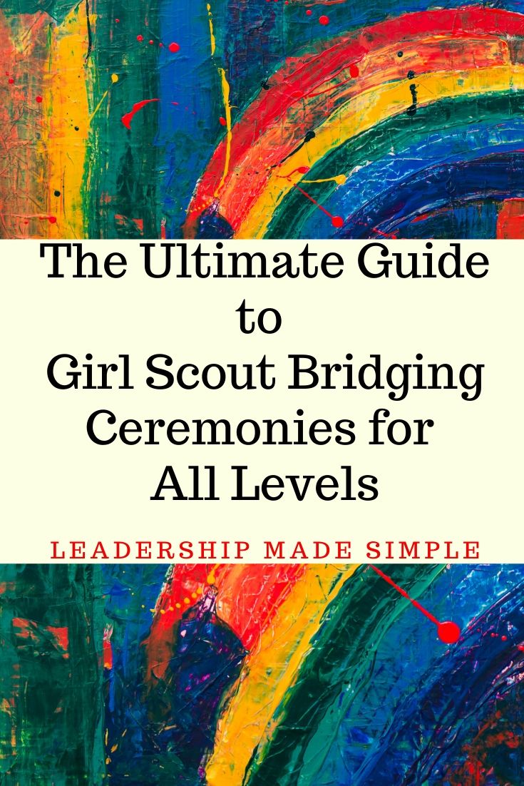Ultimate Girl Scout Bridging Ceremonies Guide