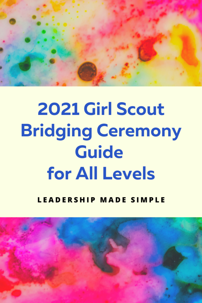 The 2021 Girl Scout Bridging Ceremony Guide for All Levels