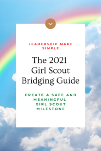 The 2021 Girl Scout Bridging Guide