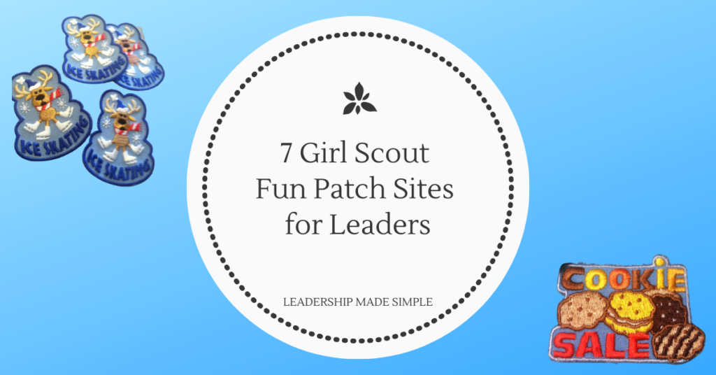 7 Girl Scout Fun Patch Sites For Leaders 3881