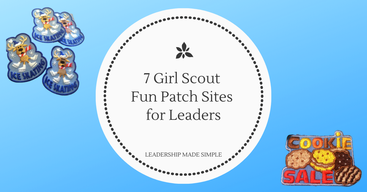 7 Girl Scout Fun Patch Sites for Leaders