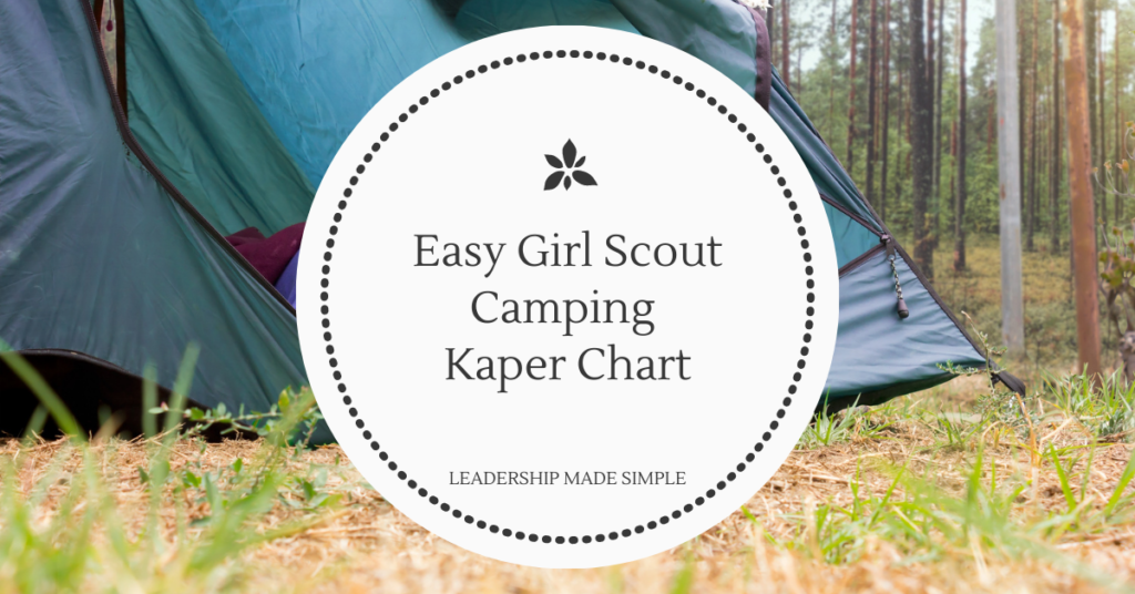 Easy Girl Scout Camping Kaper Chart Troop Leader