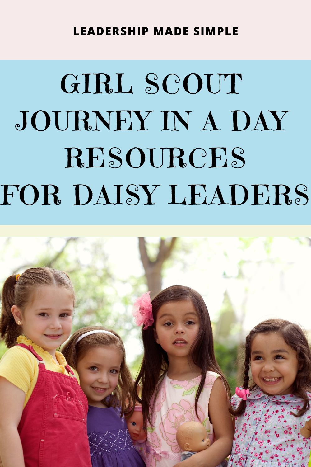 Girl Scout Journey in a Day or Weekend Resources for Leaders of Daisies