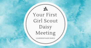 First Girl Scout Daisy Meeting of the Year - Troop Leader