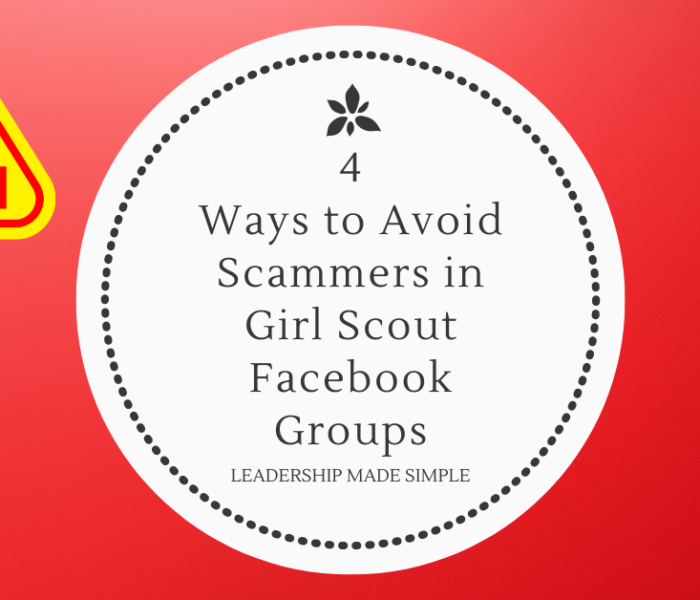 4 Ways to Avoid Getting Scammed in Girl Scout Facebook Groups