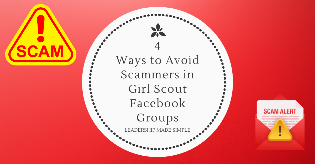 4 Ways to Avoid Getting Scammed in Girl Scout Facebook Groups