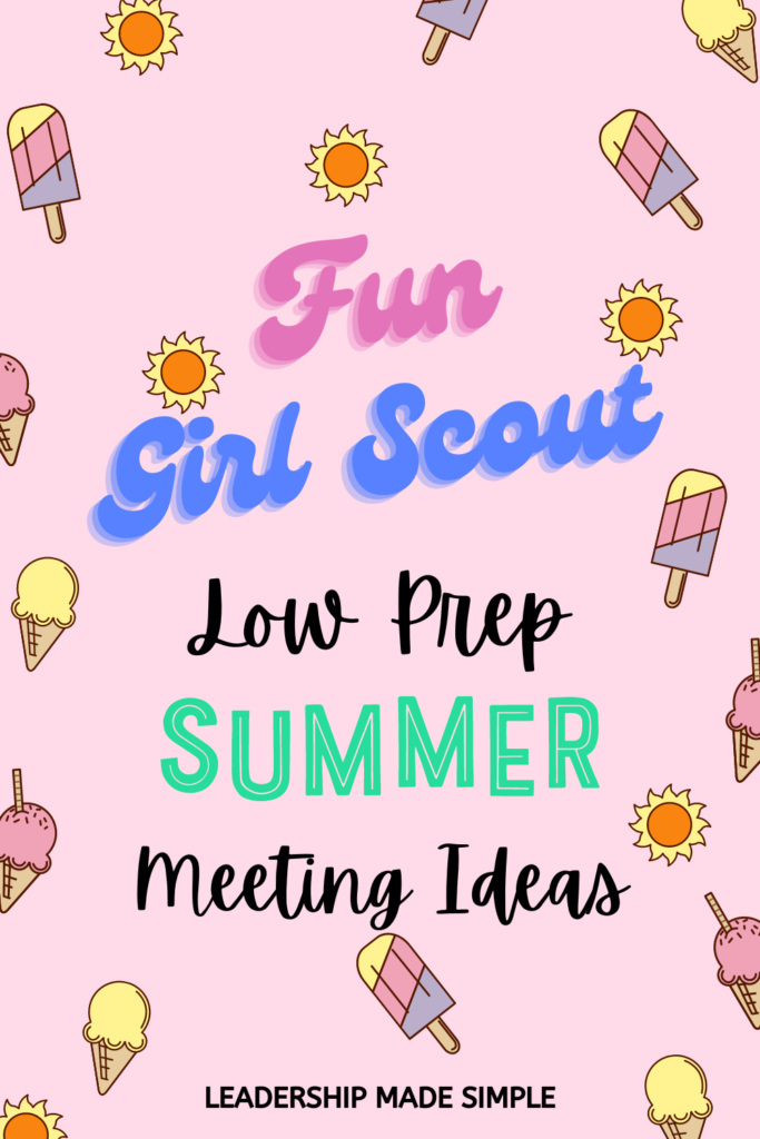 Fun Girl Scout Summer Meeting Ideas