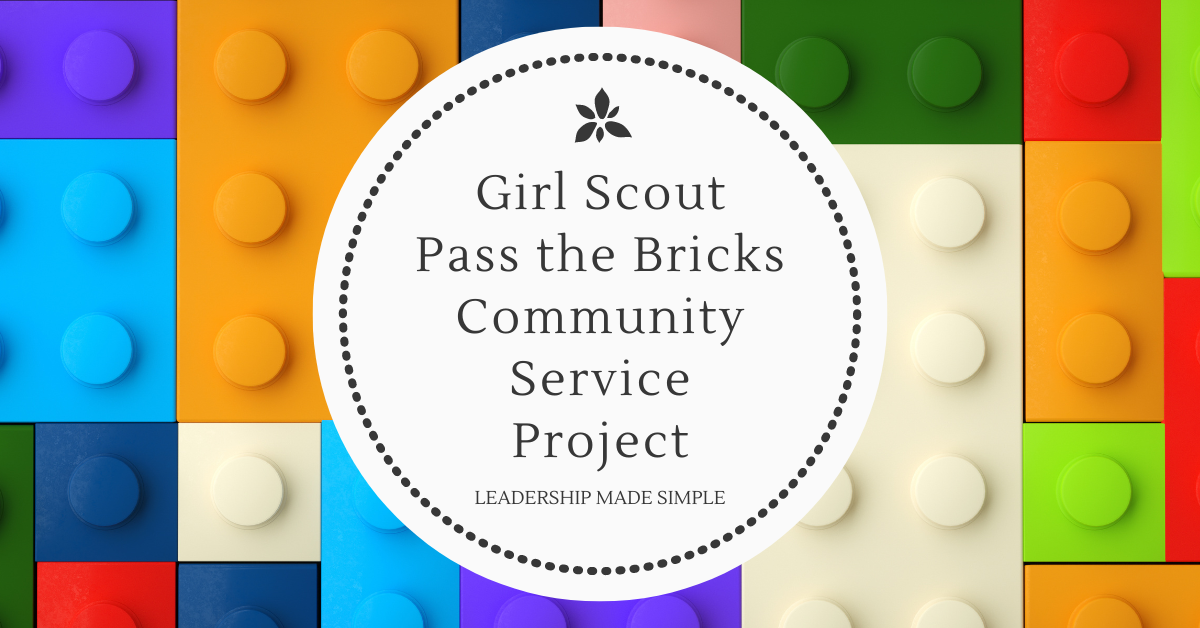 Pass the Bricks Girl Scout Community Service Project