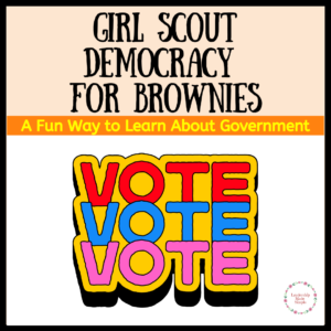 Girl Scout Democracy for Brownie Badge
