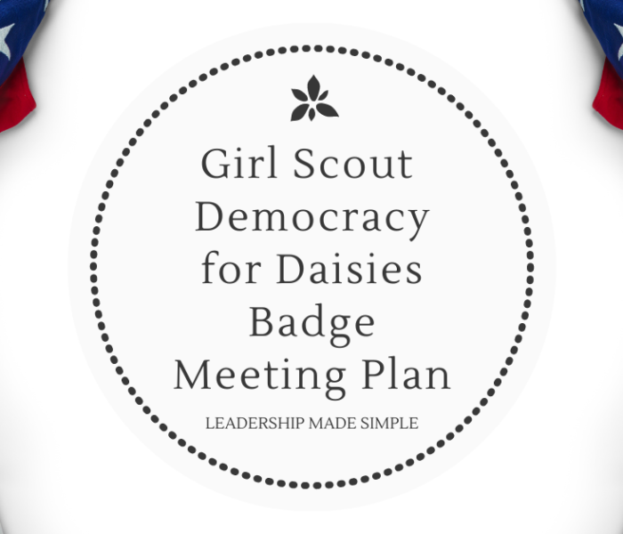 Girl Scout Democracy for Daisies Meeting Plan