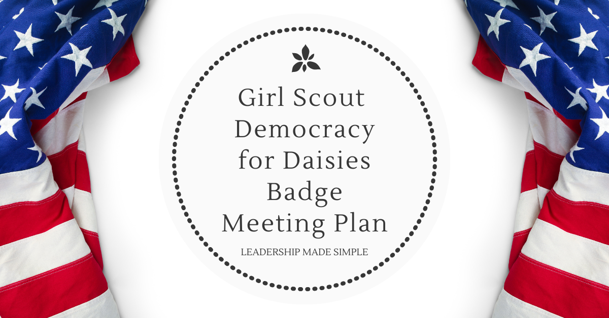 Girl Scout Democracy for Daisies Meeting Plan