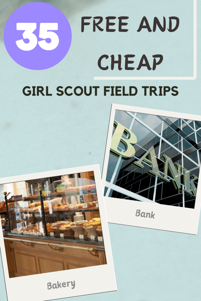 35 Free and Cheap Girl Scout Field Trips