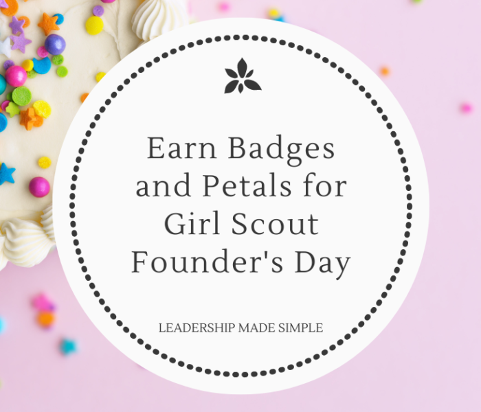 Earn Badges and Petals for Girl Scout Founder’s Day