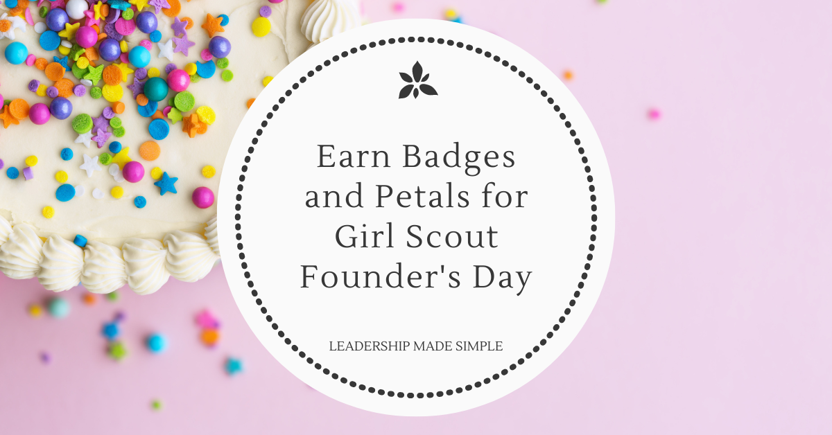 Earn Badges and Petals for Girl Scout Founder’s Day