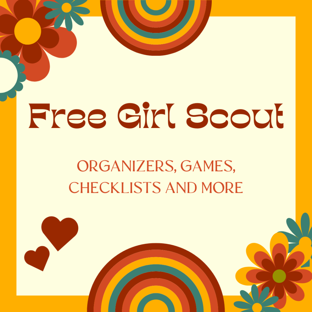 Free Girl Scout Organizers, Games, Checklists, and More