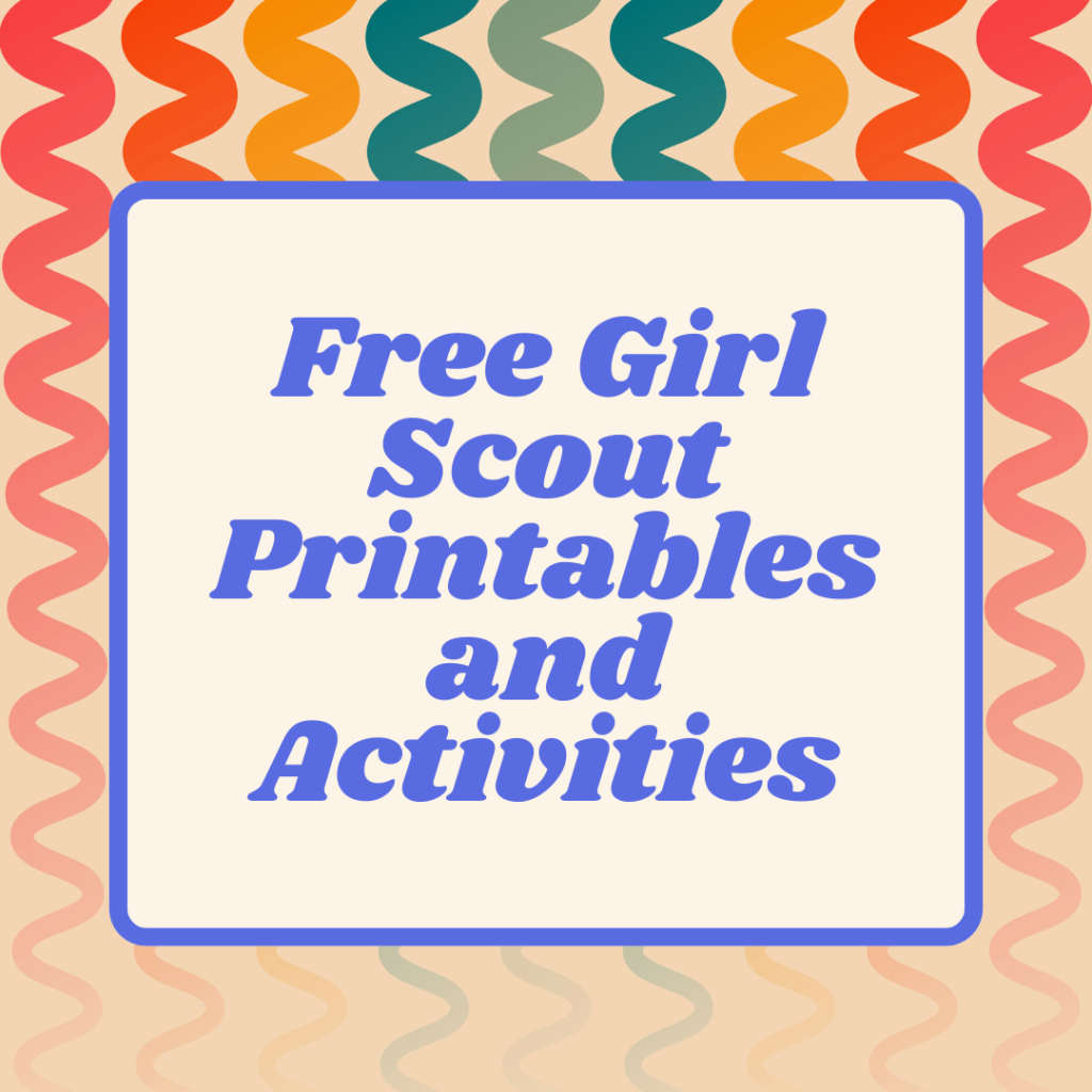 Free Girl Scout Printables and Activities