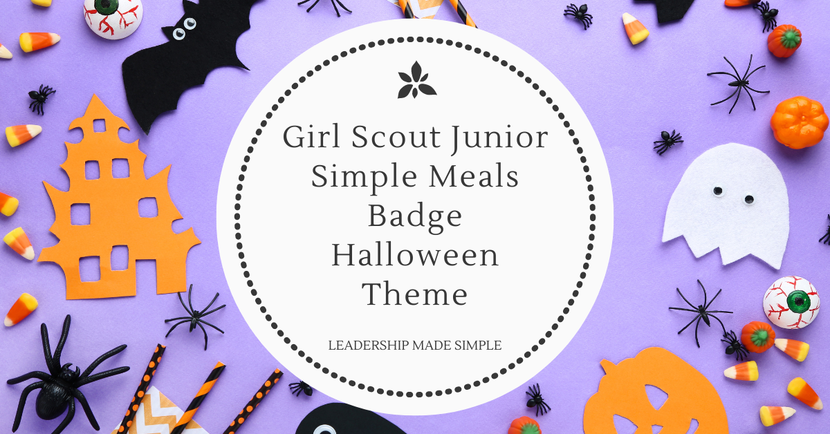 Girl Scout Junior Simple Meals Badge Halloween Style