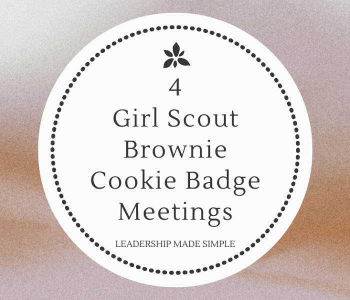 Girl Scout Brownie Cookie Badge Meetings