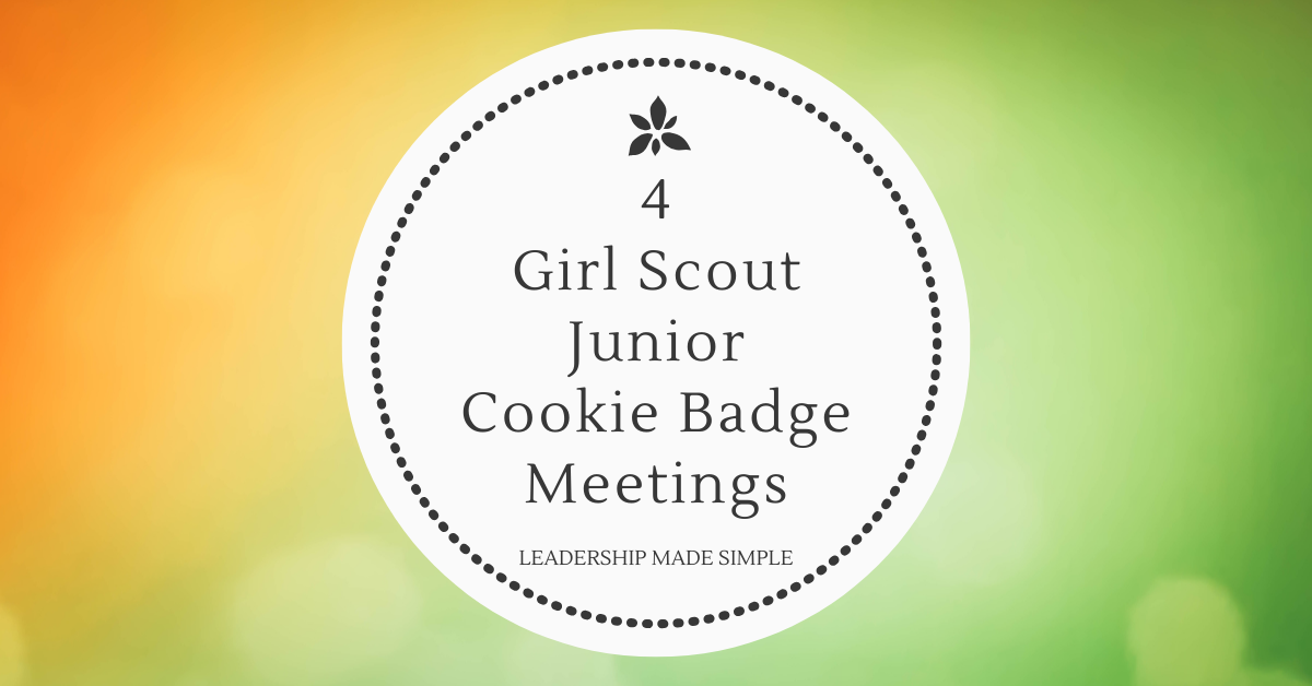 Girl Scout Junior Cookie Badge Meetings