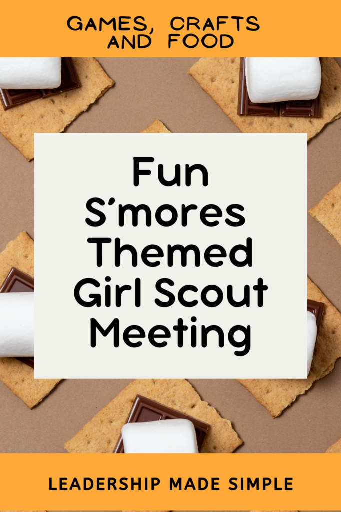 Fun S'mores Themed Girl Scout Meeting