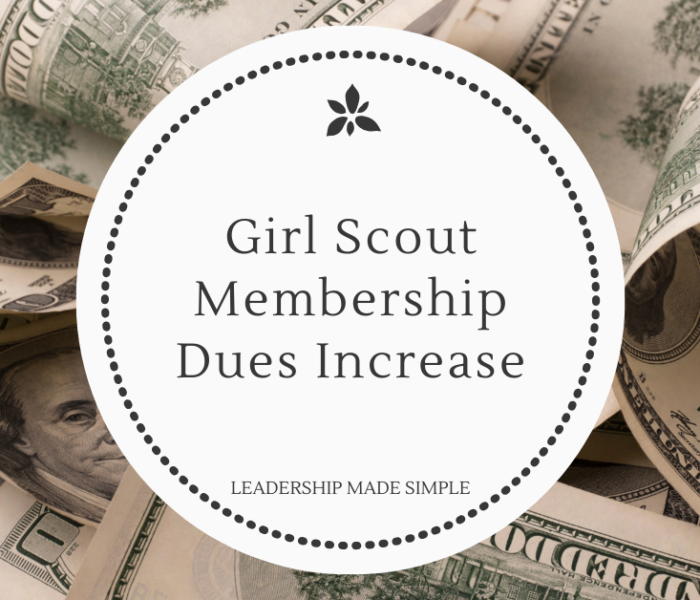 Girl Scout Membership Dues Increase-What Can Leaders Do?