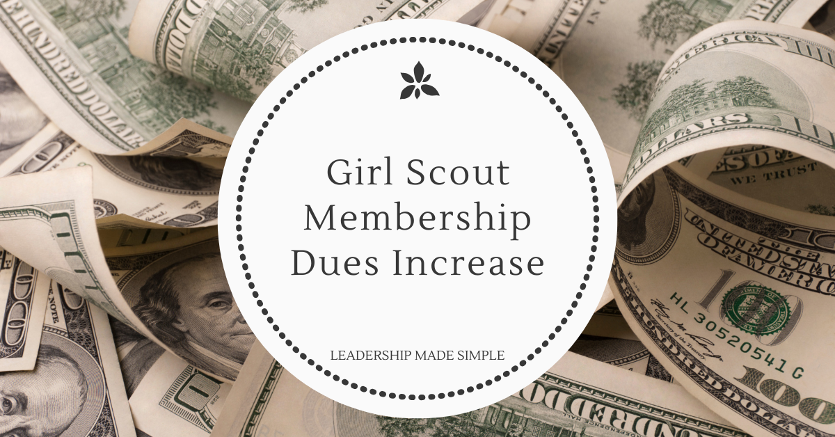 Girl Scout Membership Dues Increase-What Can Leaders Do?