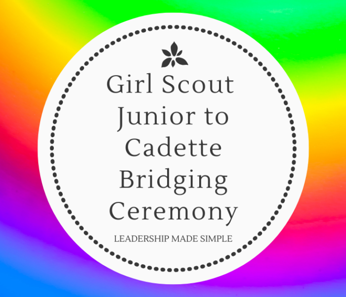 Girl Scout Junior to Cadette Bridging Ceremony Resources