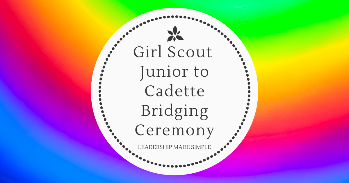 Girl Scout Junior to Cadette Bridging Ceremony Resources