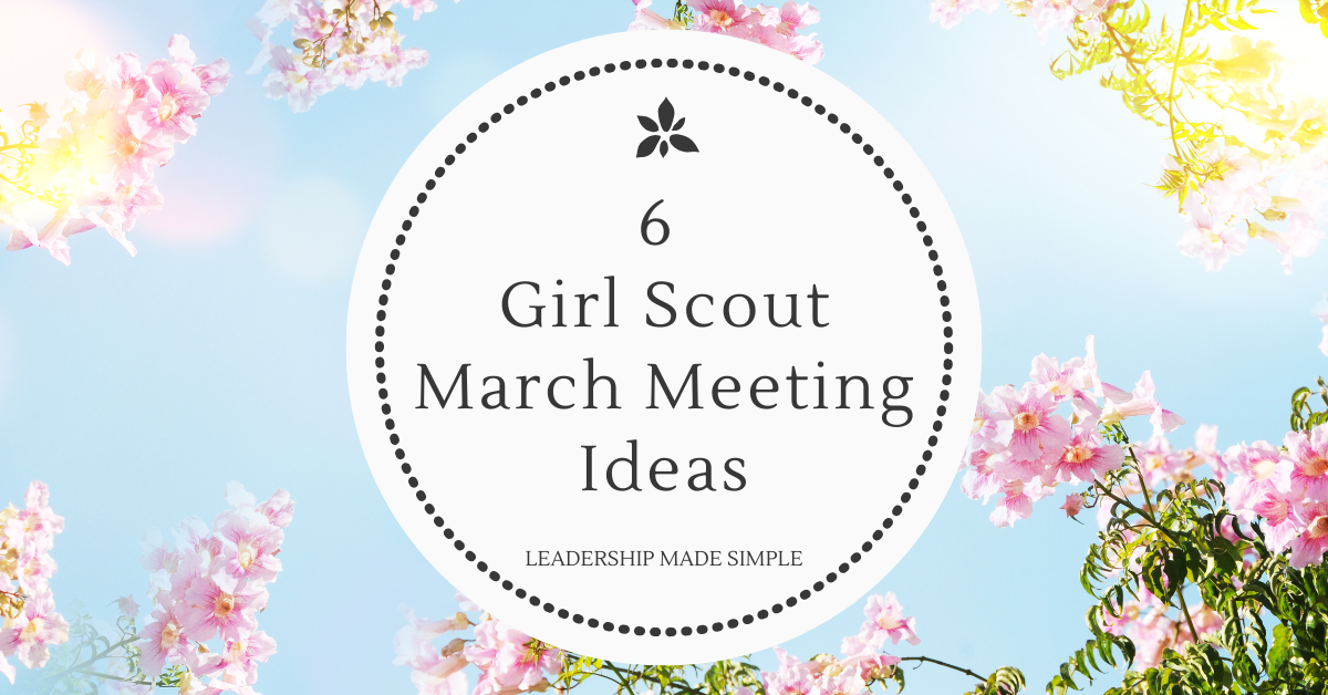 6 Fun Girl Meeting Ideas for March