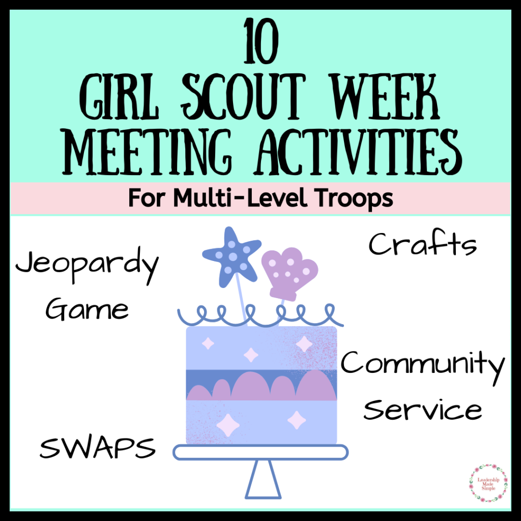 10 Girl Scout Week Meeting Activities