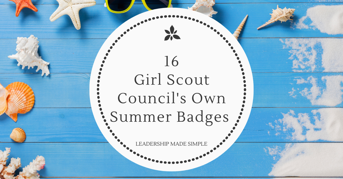16 Girl Scout Council's Own Summer Badges to Earn
