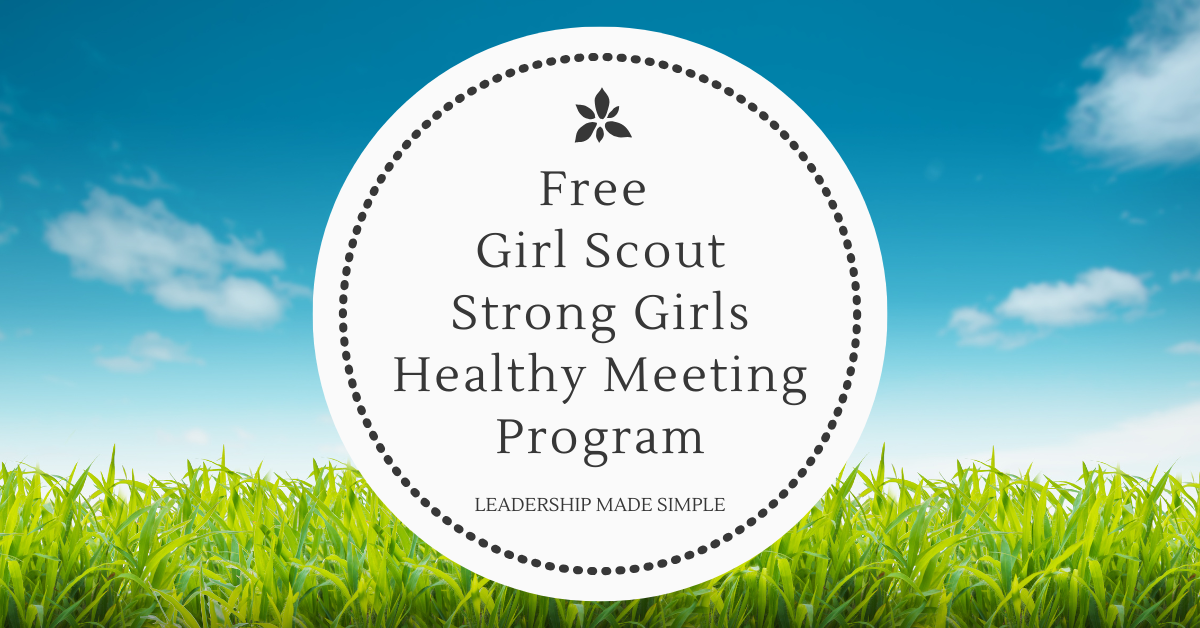 Free Girl Scout Strong Girls Healthy Meeting Program and Patch