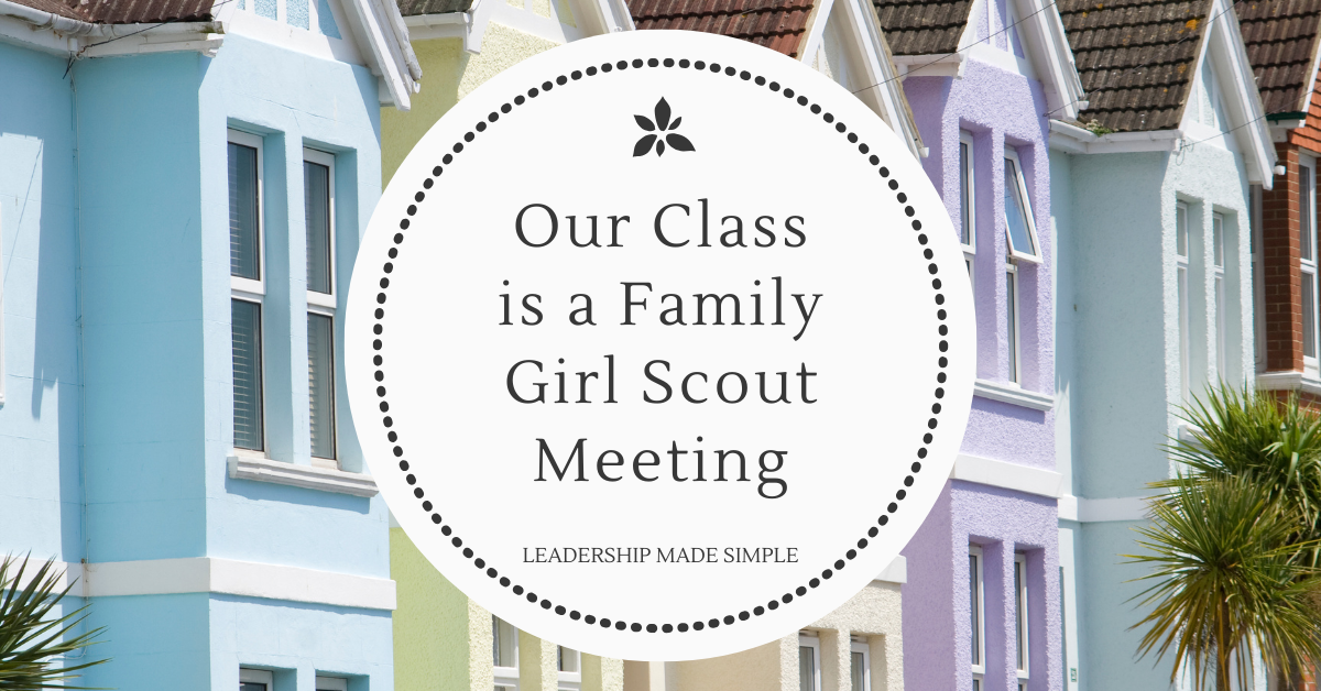 Our Class is a Family Girl Scout Meeting