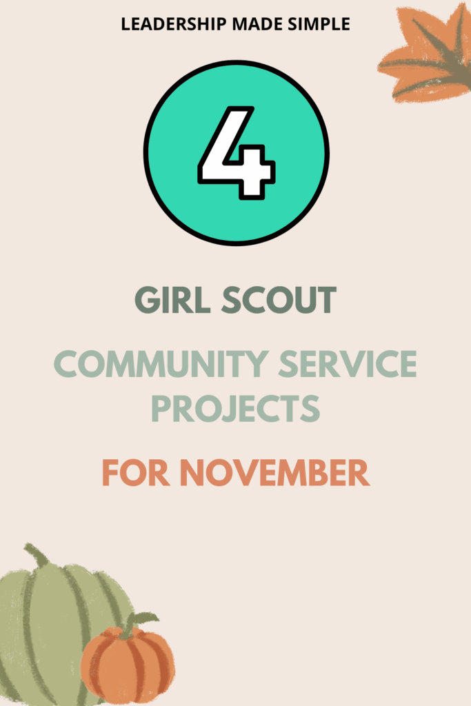4 Girl Scout Community Service Projects for November