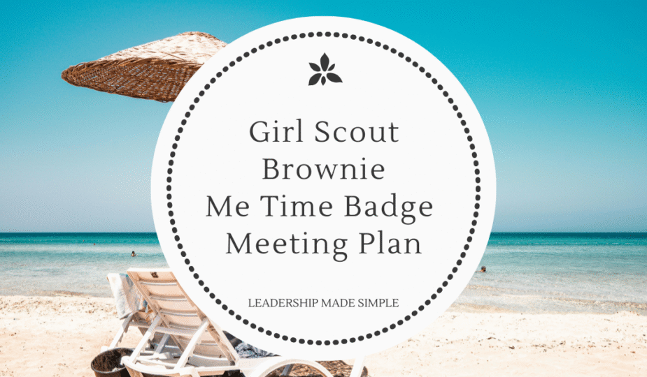 Girl Scout Brownie Me Time Badge Meeting Plan