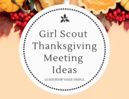 Girl Scout Thanksgiving Meeting Ideas 2025