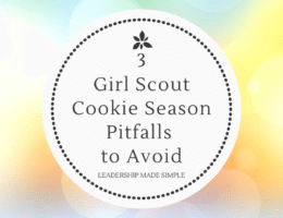 3 Girl Scout Cookie Season Pitfalls to Avoid