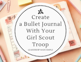 How to Create a Bullet Journal With Your Girl Scout Troop