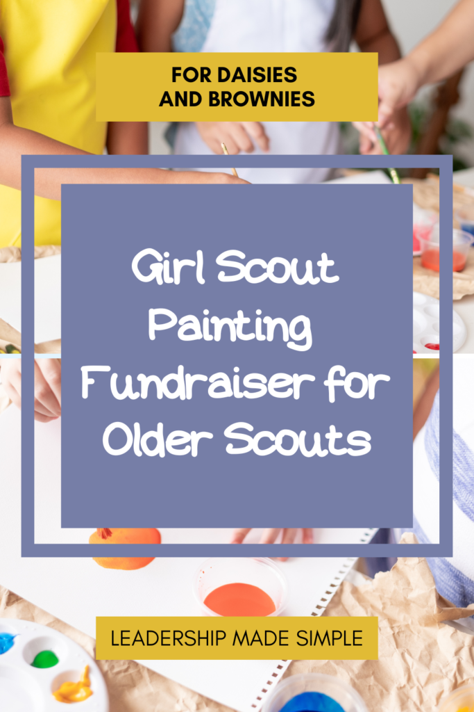 Girl Scout Painting Badge Fundraiser for Older Scouts