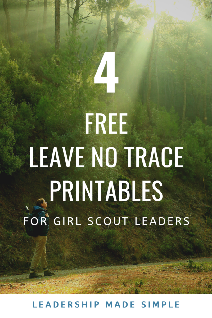 4 Free Leave No Trace Printables for Girl Scout Leaders