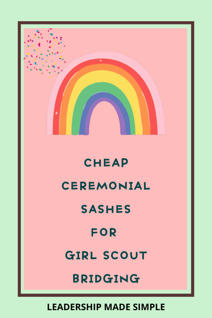 Cheap Ceremonial Sashaes for Girl Scout Bridging 