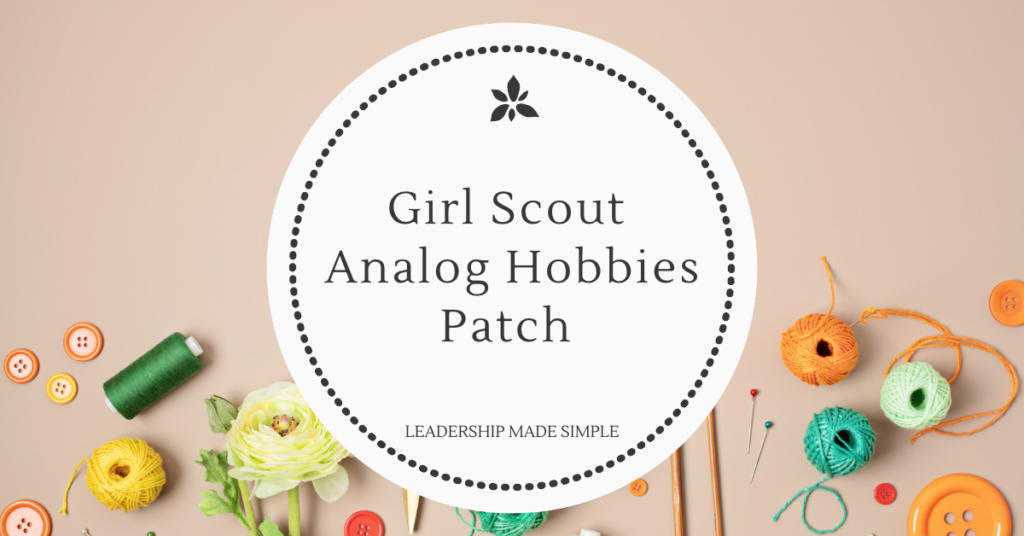 Girl Scout Analog Hobbies Patch and Program