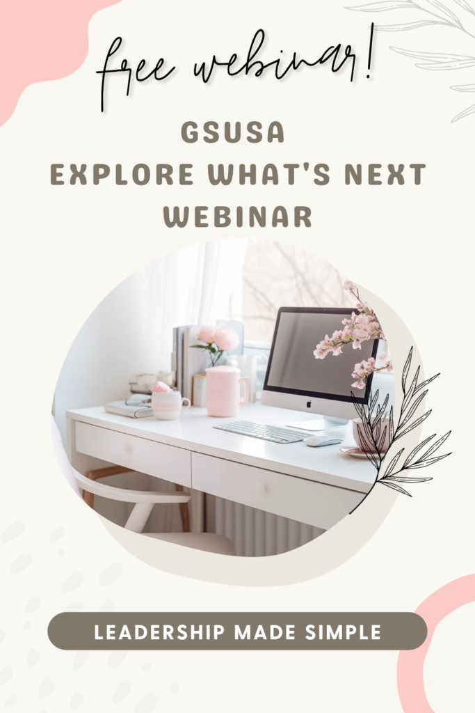 Free GSUSA Explore What's Next Webinar