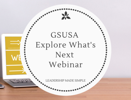 GSUSA Explore What's Next Webinar