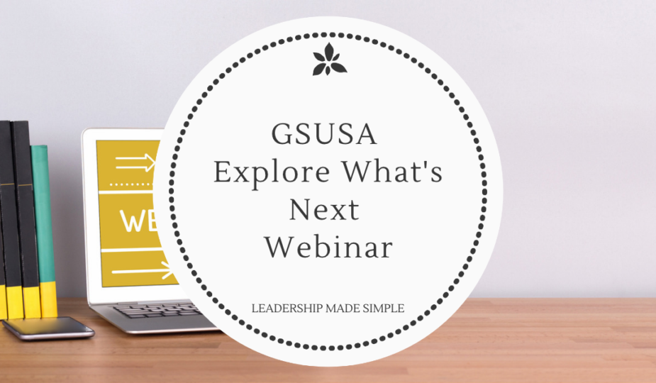 GSUSA Explore What's Next Webinar